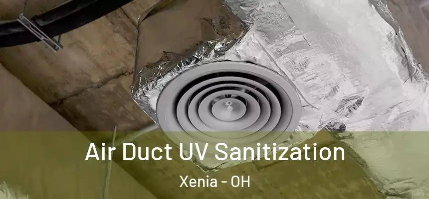  Air Duct UV Sanitization Xenia - OH