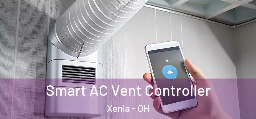  Smart AC Vent Controller Xenia - OH
